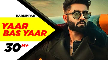 Yaar Bas Yaar | Harsimran | Desi Crew | Latest Punjabi Song 2018 | Speed Records