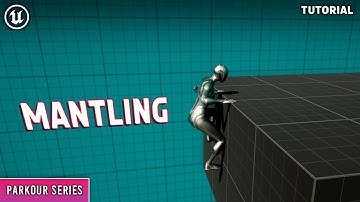 Unreal Engine 5: Parkour Series- Mantling system