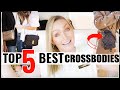 THE TOP 5  CROSSBODY BAGS FOR WOMEN  *MOST CONVENIENT BAGS EVER*