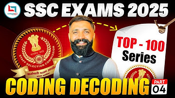 SSC 2025 | Coding Decoding #4 | SSC Reasoning | SSC Top 100 Series | Reasoning by Arun Sir #ssc