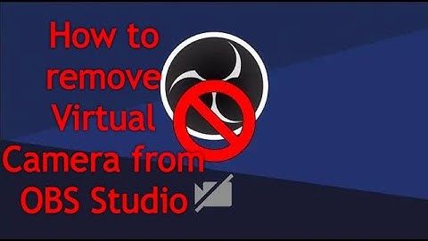 How to remove / uninstall the Virtual Camera from OBS Studio