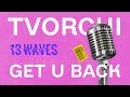 TVORCHI - Get U Back (Lyric Video)