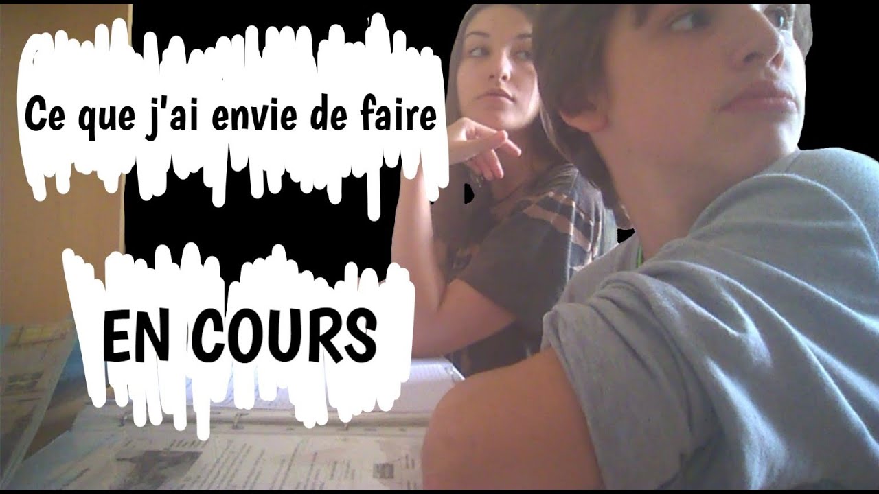 Ce que j'ai envie de faire en cours 📖 - YouTube