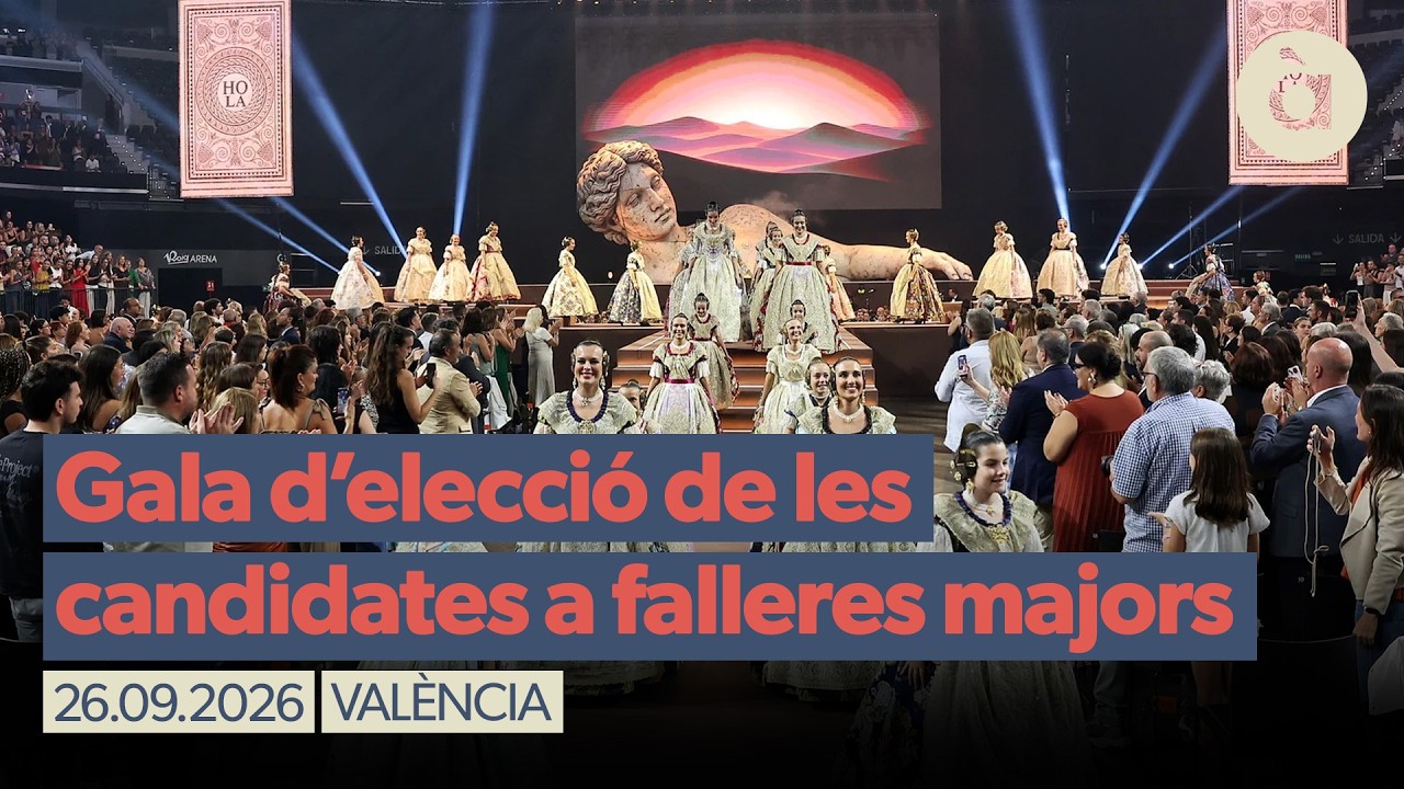 🔥🌟 Falles 2027 | Gala d'elecció de les candidates a falleres majors de València 2027
