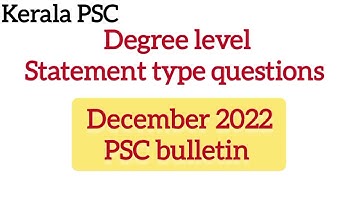 KPSC Degree level new model statement type questions from PSC bulletin December1 2022