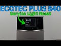 Vaillant Ecotec Plus How To Reset Service Light - 1.03 Service Due