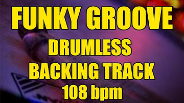 Funky Groove Drumless Backing Track 108 bpm