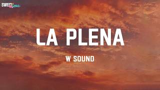 La Plena (Lyrics) | W Sound, HUNTR/X, Natasha Bedingfield,...