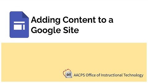Adding Content to a Google Site