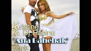 Kristine, DJ Rabinu   Ana Bahebak  Dj Bonne remix Resimi