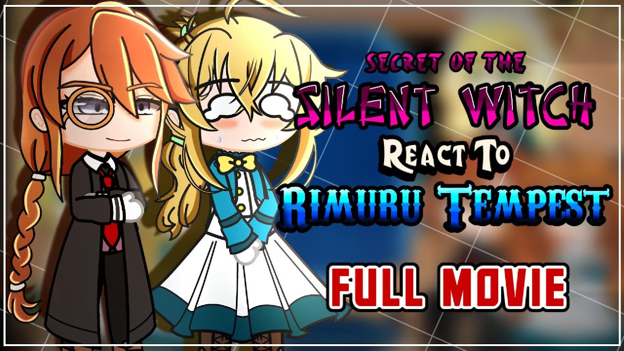 Secret Of The Silent Witch React To Rimuru Tempest [AU] | Gacha React | FULL PART