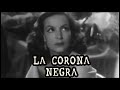 ♠La Corona Negra (1951)♠ por Raúl Sanchidrián