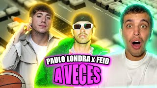 (REACCIÓN) Paulo Londra - A Veces (feat. Feid) [Official Video] ¿EL MEJOR TEMA DE PAULO?