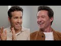 Ryan Reynolds &amp; Hugh Jackman Interview Each Other | PEOPLE