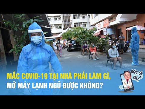 Video Mắc Covid-19 tại nhà phải làm gì, mở máy lạnh ngủ được... - youtube