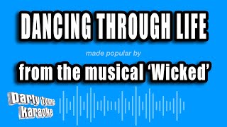'Wicked' - Dancing Through Life (Karaoke Version)