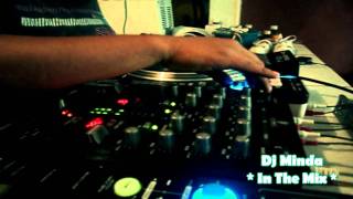 DJ MINDA IN THE MIX.mp4