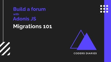 Migrations 101 - AdonisJS 5 from scratch
