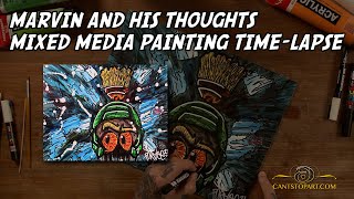 Marvin And His Thoughts Mixed Media Painting Time-Lapse | Cant Stop Art