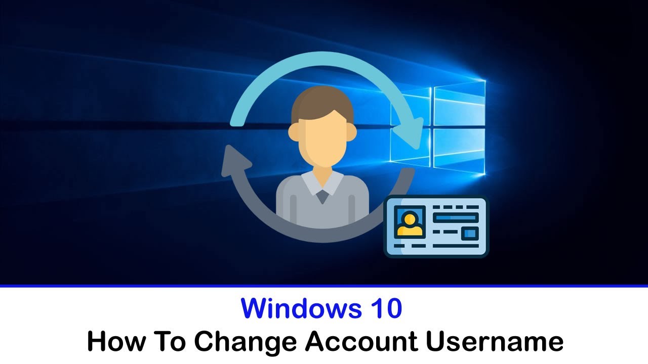 how to change your name on windows 10 without a microsoft account