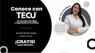 Webinar: Conoce con TECU los secretos de la salud y ergonomía en la oficina