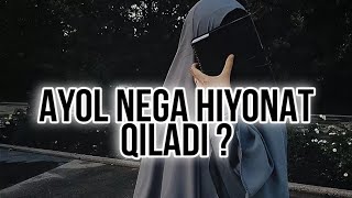 AYOL NIMAGA TURMUSH O‘RTOG‘IGA ZINO (HIYONAT) QILADI ?