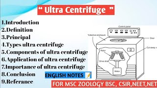 Ultracentrifuge | principal  of ultracentifuge | Types | Components | Applications  | Importance 
