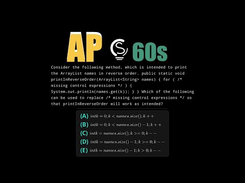 2024 AP CSA MCQ Question 11 - ArrayList Reverse Traversal