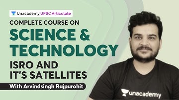 Complete Course on Science & Tech for UPSC | ISRO and it