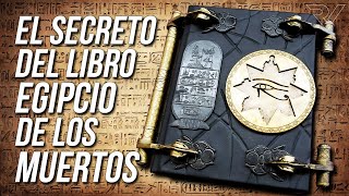 Libro Egipcio de los Muertos: El Libro Mas Misterioso de la Antigüedad