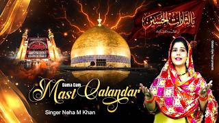Dama Dam Mast Qalandar ~ Neha M Khan ~ Sufiyana Qawwali ~ Moula ali Kalam 2026 ~ #qawwali2026