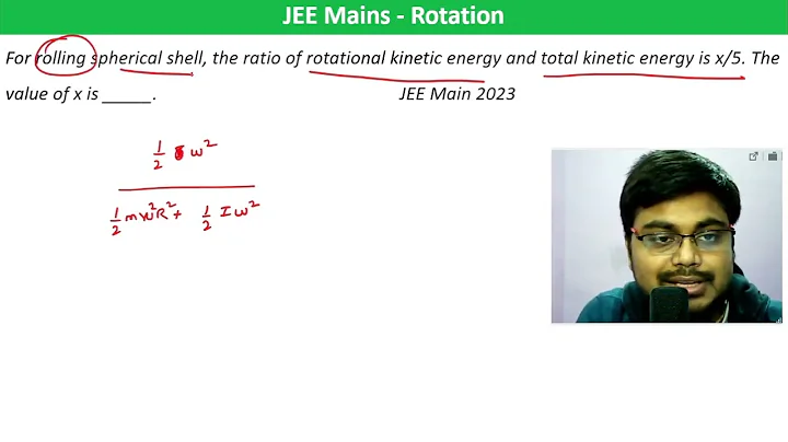 For rolling spherical shell, the ratio of rotational kinetic energy and total kinetic energy