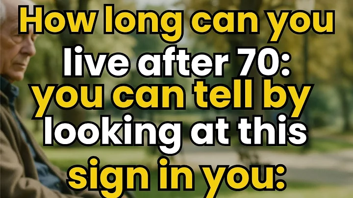 5 Signs That Predict How Long You’ll Live After 70 Scientifically Proven! the elderly, old age!