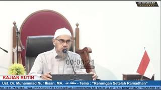 🔴(LIVE) Ust. Dr. Muhammad Nur Ihsan, MA.  حفظه الله - Tema : 