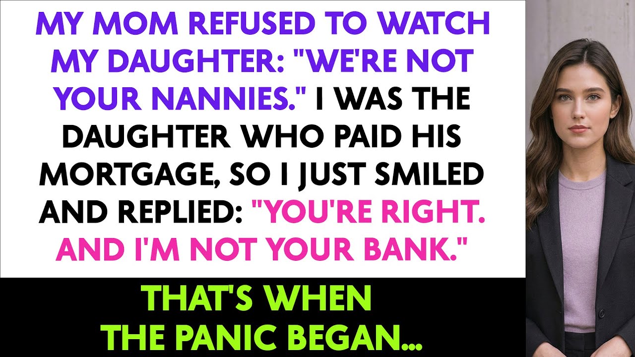 My Mom Refused To Watch My Daughter: 