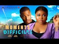 Moments difficiles film franais nollywood complet ruth kadiri alex ekubo