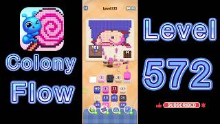 Colony Flow Level 572 Walkthrough | All Gameplay Solution | Go Answer