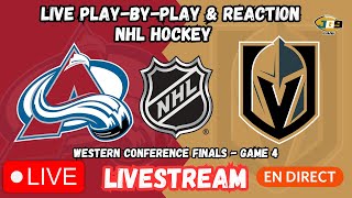 LIVE: Colorado Avalanche at Vegas Golden Knights | Game 4 | Stanley Cup Playoffs | NHL LIVESTREAM