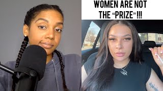 Women Are NOT The Prize , Here’s Why !!!