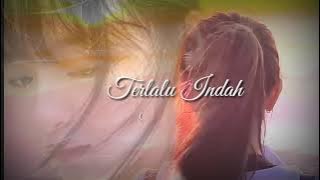 Terlalu Indah (setia Band) cover .Salma