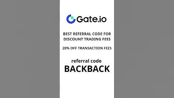 Save 20% on Gate.io Futures Trading Fees | Gate.io Sign Up Bonus With Referral Code BACKBACK