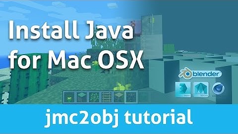 Installing Java on Macs to use jmc2obj