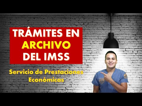 Trámites en Archivo del IMSS o Servicio de Prestaciones Económicas