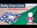 Baby Playtime Exercises ★ 3-6 Months ★ Blanket Fun ★ Baby Activities ★ Baby Development