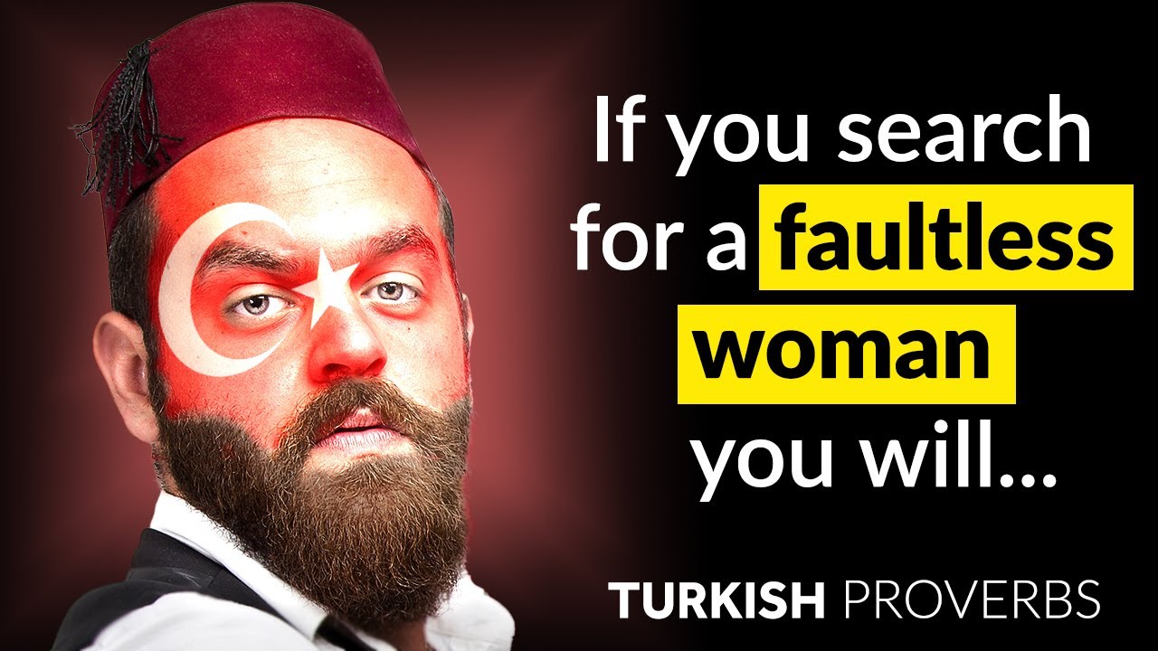 The Best Turkish Proverbs that are Worth Listening To!🇹🇷 YouTube
