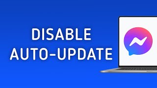 How To Disable Update Messenger Automatically On PC (New Update)