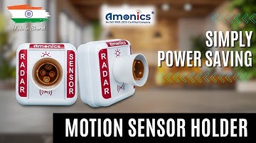 Amonics Motion Sensor Holder | Auto ON/OFF in Darkness | Power Saving Light Control for Home/Office