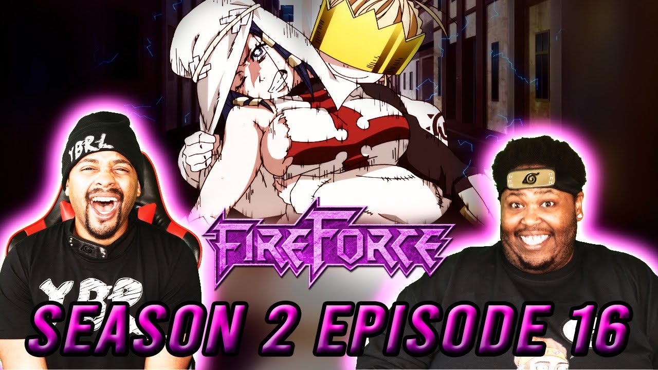 THIS WAS GOOD! Fire Force Season 2 episode 16 reaction