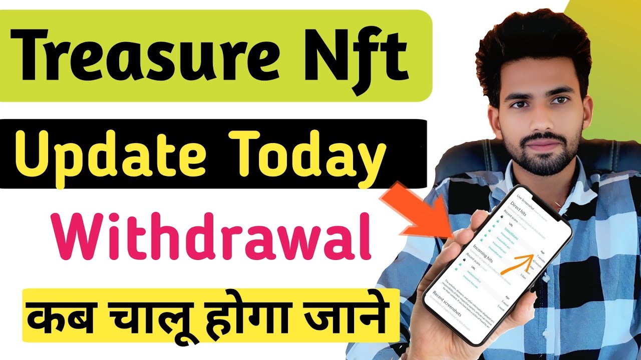New UpdatesTreasure Nft | Treasure Fun Today News | Treasure Nft Withdrawal Update Today !