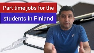Part time jobs for the international students in Finland | Jobs, Study & Living in Finland